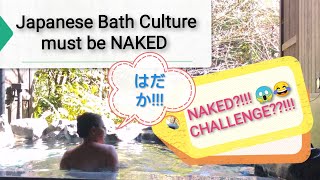 Japan Onsen/Naked Bath Hot Spring -  箱根湯寮 Ligo Challenge