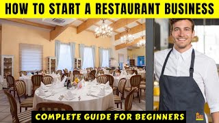 How to Start a Successful Restaurant Business || Complete Guide for Beginners