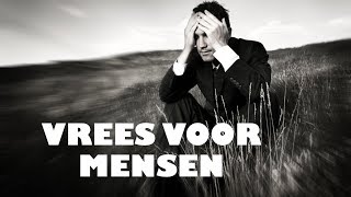 Vrees voor mensen| mensenvrees | sociale angst/fobie. Herken jij dit?