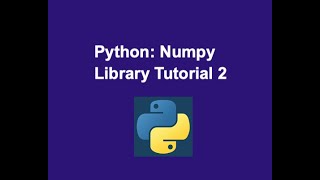 39. Python: NumPy Library Tutorial (2)