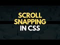 How To Add Scroll Snapping To Your Website Using Pure CSS