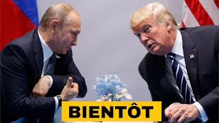 POUTINE - TRUMP : BIENTÔT LA RENCONTRE