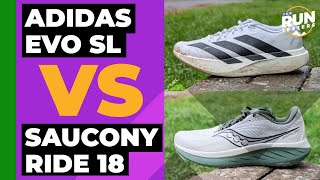 Adidas Evo Sl Vs Saucony Ride 18 | Which shoe is the best value for daily training?