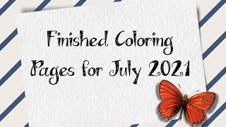 My Completed coloring pages for July 2021