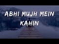Abhi Mujh Mein Kahin [Slowed+Reverb] Sonu Nigam | Agneepath | MaDy_EDits.
