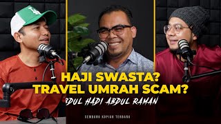 EP31 - Haji Swasta? , Travel Umrah scam, MKM Travels & Tours