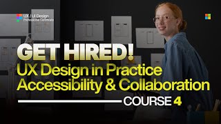 Microsoft UX Design Course 4: Accessibility & Collaboration Complete Tutorial