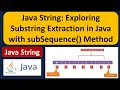 Java String: Exploring Substring Extraction in Java with subSequence() Method | Java Tutorial