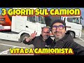 VITA DA CAMIONISTA - 3 Giorni sul camion - VLOG - 18-11-2024