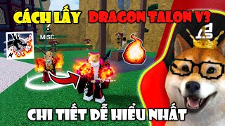 Cách Lấy DRAGON TALON V3 Nhanh Nhất Trong Blox Fruits UPDATE Dragon | Roblox