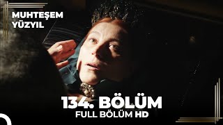 Muhteşem Yüzyıl 134.Bölüm (HD)