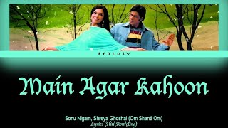 Main Agar Kahoon full song with lyrics in hindi, english and romanised.