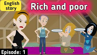 Rich and poor part 1 | English story | Animated stories  | English animation | Sunshine English