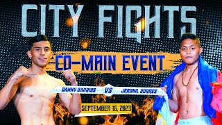 Danny Barrios vs Jeronil Borres | Co-Main Event City Fights