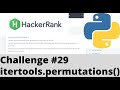 Hackerrank Python | Challenge #29 | itertools.permutations()