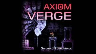 Axiom Verge Soundtrack   07 Vital Tide