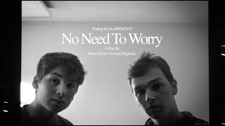No Need To Worry! - Student Short Film