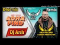 adha pind _dhol remix song_ gurj sidhu dj arsh by lahoria production_ latest punjabi song 2024_dj