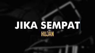 Jika Sempat (Hujan) | nyanyilah | Karaoke #NoVocal