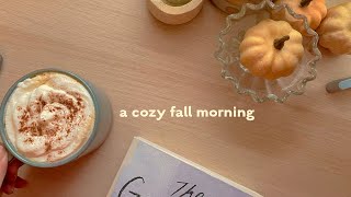 🕯️a cozy fall morning routine!🎃