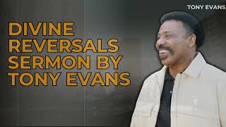 God Bless-Divine Reversals Sermon by Tony Evans-Tony Evans 2023