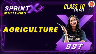 Sprint X | Agriculture Most Important Questions | CBSE Class 10 Geography Chapter-4 #CBSE2024