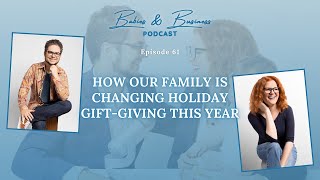 How Our Family Is Changing Holiday Gift Giving This Year