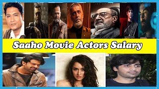 Saaho Movie Actors Caste Salary Fee Remuneration Prabhas Shradha kapoor Sujeeth Telugu portal