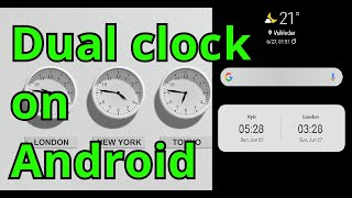 Πώς να προσθέσετε διπλό ρολόι στο τηλέφωνο Android