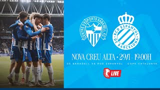 🔴 LIVE | ⚽️ CE Sabadell  🆚 RCD Espanyol | 🏆 COPA CATALUNYA | QUARTS DE FINAL | #EspanyolMEDIA