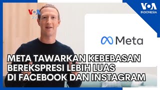 Meta Tawarkan Kebebasan Berekspresi Lebih Luas di Facebook dan Instagram