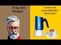 Crema mit einer Bialetti? Geht das?#lapuzia #fragdenröster #crema #bialetti