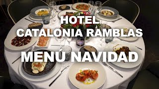 BARCELONAUTES / HOTEL CATALONIA RAMBLAS - MENU DE NAVIDAD