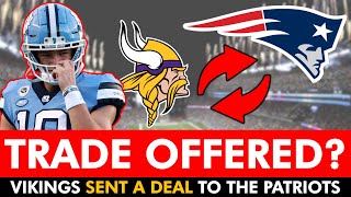 Patriots Rumors: Minnesota Vikings Offered BLOCKBUSTER Trade To New England Patriots For #3 Pick?