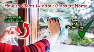 How to Clean Window Glass at Home