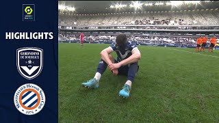 FC GIRONDINS DE BORDEAUX - MONTPELLIER HÉRAULT SC (0 - 2) - Highlights - (GdB - MHSC) / 2021-2022