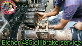 Eicher 485 oil brake repairing/आयशर 485 ब्रेक रिपैरिगं/Eicher tractor oil brake service/🇮🇳🇮🇳🚜