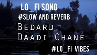 Bedard dadi chane Kashmiri Song | Lo_fi version|Ayaan Sajad