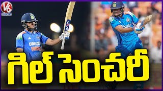 Gill Century : Shubman Gill creates ODI history with outstanding knock Against England  | V6 News