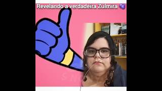 Revelando a verdadeira Zulmira 🫐