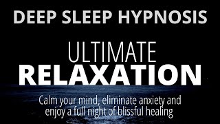 Strong 8-hour Sleep Hypnosis For Deep Sleep + Reduce Anxiety and Calm Your Mind Before Bedtime