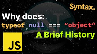 Why is typeof null "object"? | Netscape Source Code Dive