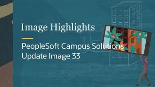 Image Highlights, PeopleSoft Campus Solutions Update Image 33