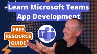 Start Learning Microsoft Teams App Development: Free Resources Guide