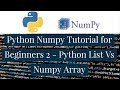 Python Numpy Tutorial for Beginners 2 - Python List Vs Numpy Array