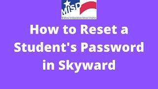 How to Reset a Student's Skyward Password