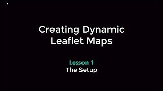 Leaflet Boot Camp 1: The Setup