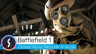 Battlefield 1 Closed Alpha Netcode Analysis