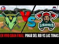 🔴EN VIVO: Pinar del Río vs Las Tunas | Gran Final SN 2024 | 21-07-2024- Juego 1