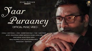 Yaar Puraaney - Ashh Mohan | Latest Hindi Song 2025 | Swar Mystry Music | Tina Mohan